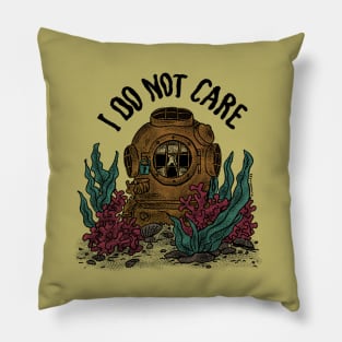 I do Not Care Pillow