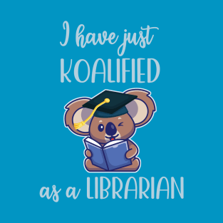 Koala bear just koalified as a librarian read books all day beary funny T-Shirt