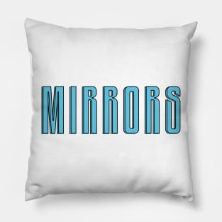 MIRROR Pillow