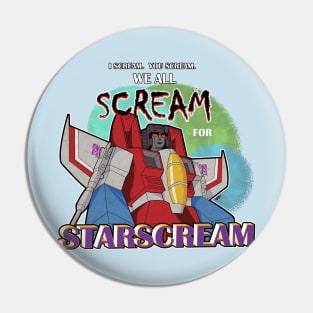 We All Scream for Starscream Pin