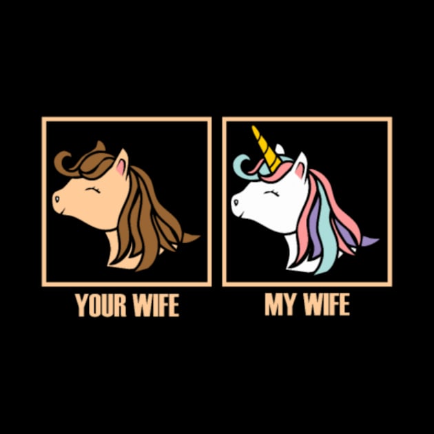 Your Wife My Wife Unicorn Funny Valentines Day by Xizin Gao