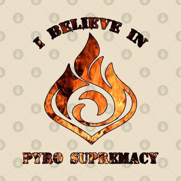 Pyro supremacy by Queen Maudit