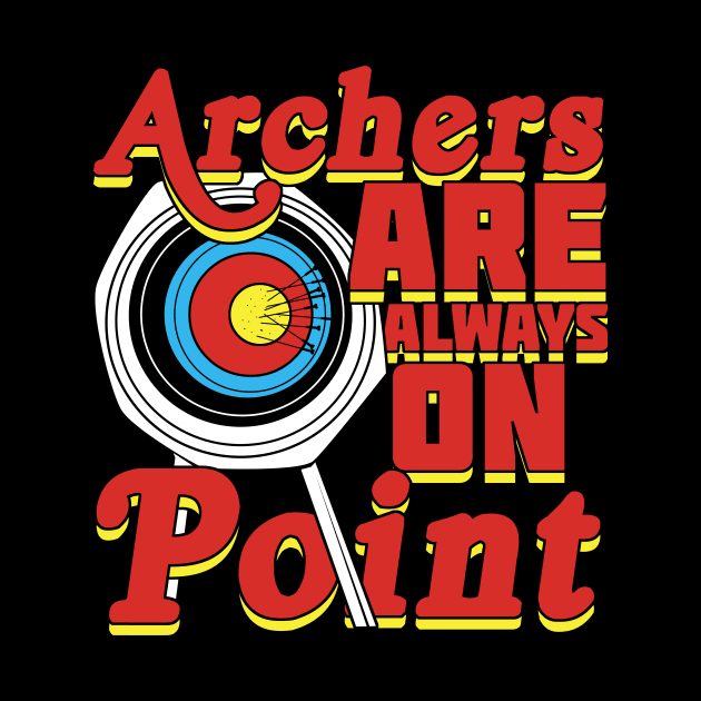 Archers Are Always On Point by Dolde08