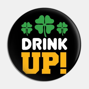 Drink Up! T Shirt For Women Men Pin