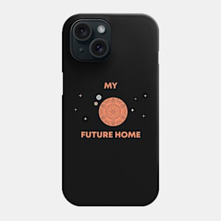 My Future Home Phone Case