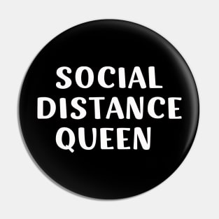 Social Distance Queen Self Quarantine Pin