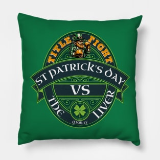 Funny Irish St Patrick's Day vs The Liver Party Beer Drinking 2 sided Shirt Gift Pillow