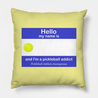 Pickleball Addicts Anonymous Name Tag Pillow