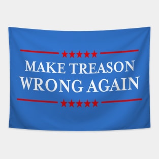 Make Treason Wrong Again Political Resist Lying Anti-Trump Tapestry