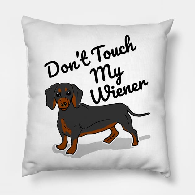 Don't Touch My Wiener Pillow by sketchnkustom