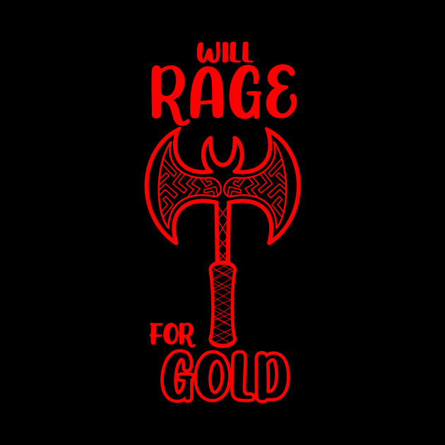 Will Rage for Gold Barbarian Class Dual Axes Dungeon Tabletop RPG TTRPG by GraviTeeGraphics