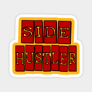 Side Hustler Magnet