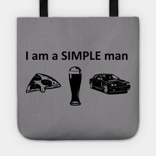 I am a simple man Tote