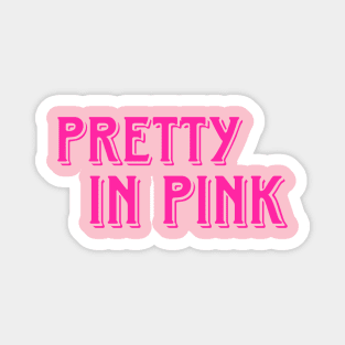 Pretty in pink Magnet