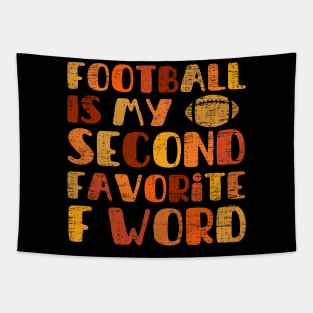 football is my second favorite f word Tapestry