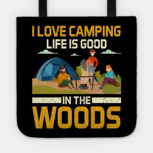 I Love Camping Life Tote