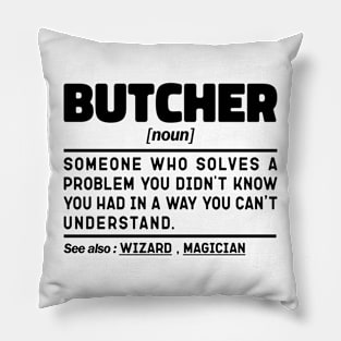 Butcher Noun Definition Sarcastic Design Funny Butcher Sayings Pillow