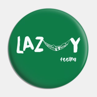 Lazy - Funny Humor Hammock Lazy Tshirts Pin