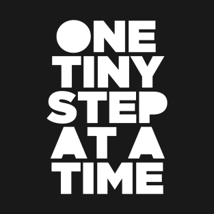 One Tiny Step At A Time - Equality Rights Justice T-Shirt