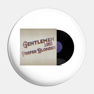 RETRO VINYL GENTLEMEN PREFER BLONDES Pin