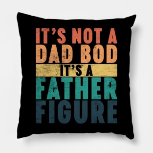 It's Not A Dad Bod It's A Father Figure Funny Vintage Retro (Sunset) Pillow