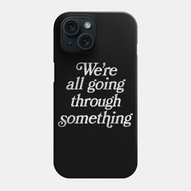 Positivity Quote / Retro Styled Faded Typography Design Phone Case by DankFutura