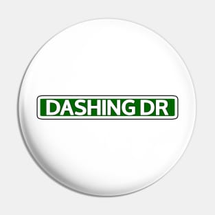 Dashing Dr Street Sign Pin