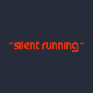 Silent Running Titles (long) T-Shirt