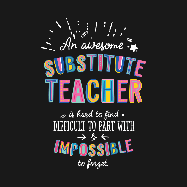 An awesome Substitute Teacher Gift Idea - Impossible to Forget Quote by BetterManufaktur