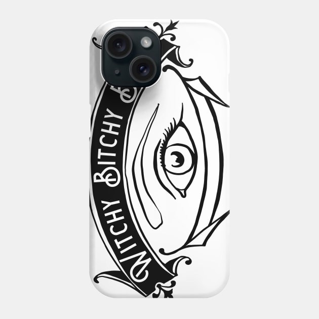 Witchy Bitch Babe Phone Case by FabulouslyFeminist