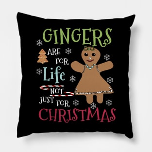 Gingers are for life not just for Christmas - gingerbread redhead people gift Pillow