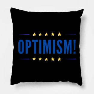 Optimism shirt optimism for all occasions Pillow