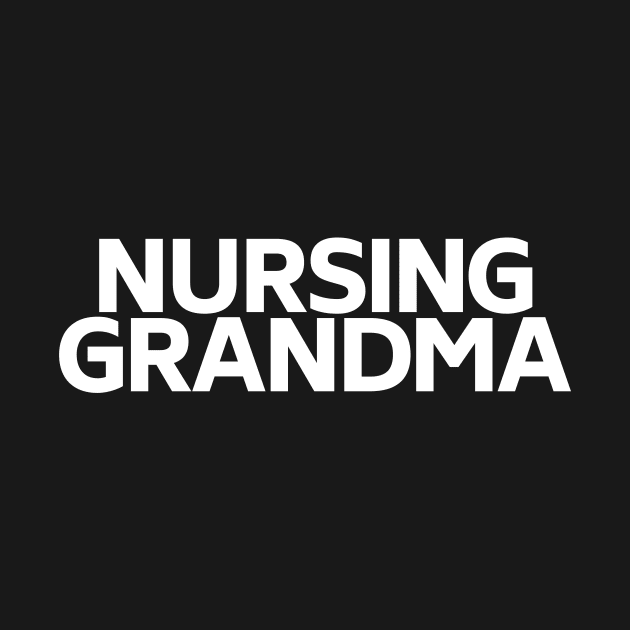 Nursing grandma by Word and Saying