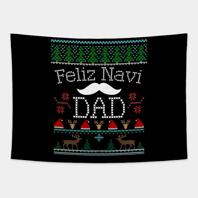 Feliz Navi Dad Ugly Christmas Pun Mustache Design Tapestry by Brobocop