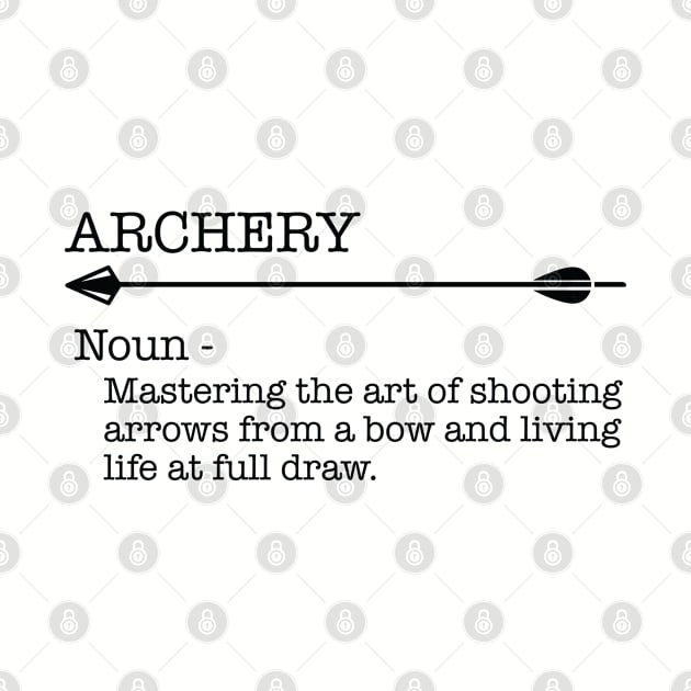 Archery - Archery Noun by Kudostees