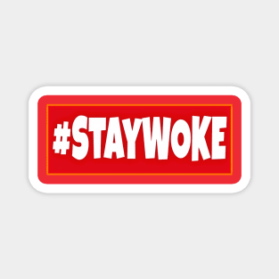 Stay WOKE - Double-sided Magnet