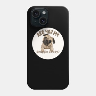 Snuggle Pug T-Shirt Phone Case