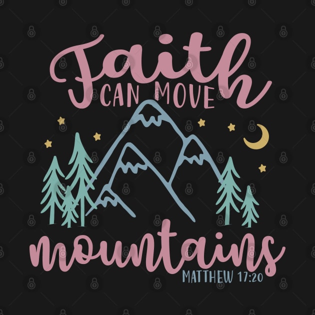 Faith Can Move Mountains Christian by GlimmerDesigns