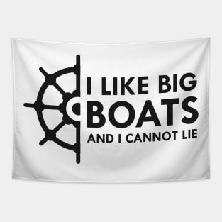 Boat Owner - I like big boats and I cannot lie Tapestry