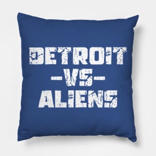 Funny Saying Detroit vs Aliens Pillow