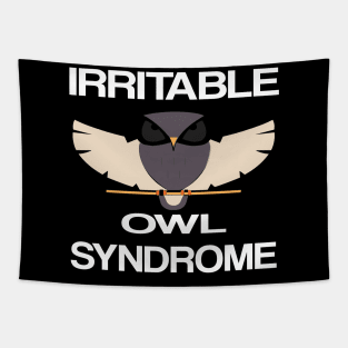 Irritable Owl Syndrome - Introvert - Funny Owl Pun Tapestry