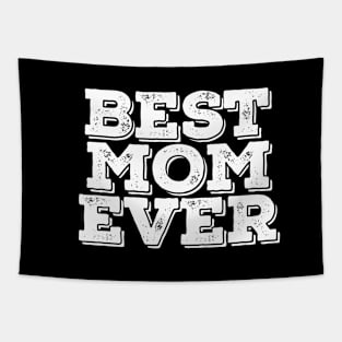 Best Mom Ever - Family Tapestry