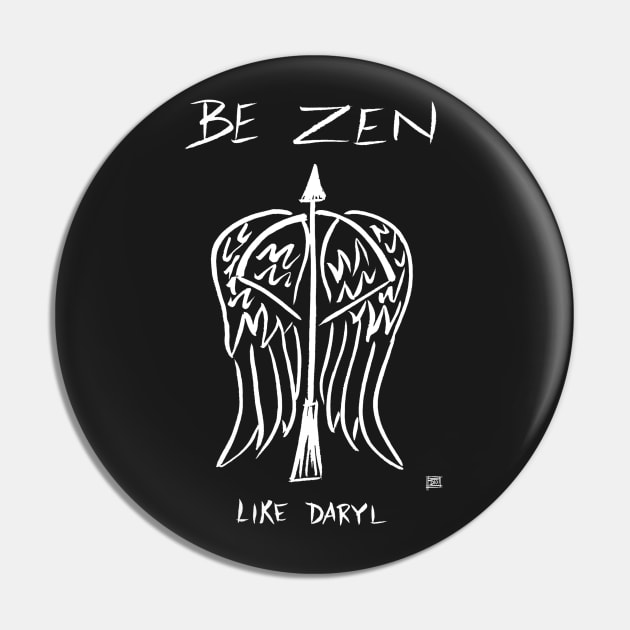 Be Zen Like Daryl Dark Pin by Popcorn Jam