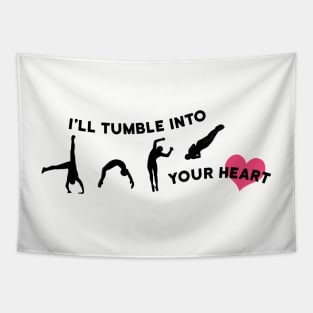 I'll Tumble Into Your Heart Tapestry