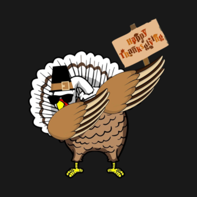 Happy Thanksgiving Turkey Dabbing 2018 Funny Turkey Family ...