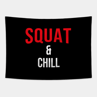 Squat and Chill - Netflix Style Motivational Logo Tapestry