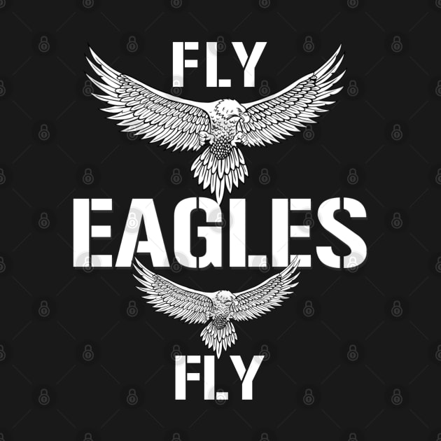 Fly Eagles Fly T-Shirt by JJDezigns