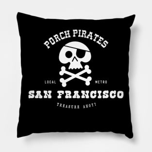 Porch Pirate San Francisco, CA Pillow
