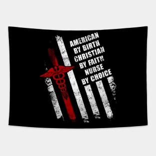 American By Birth Christian By Faith Nurse Tapestry