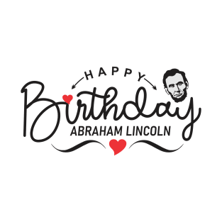 Abe Lincoln's Birthday T-Shirt